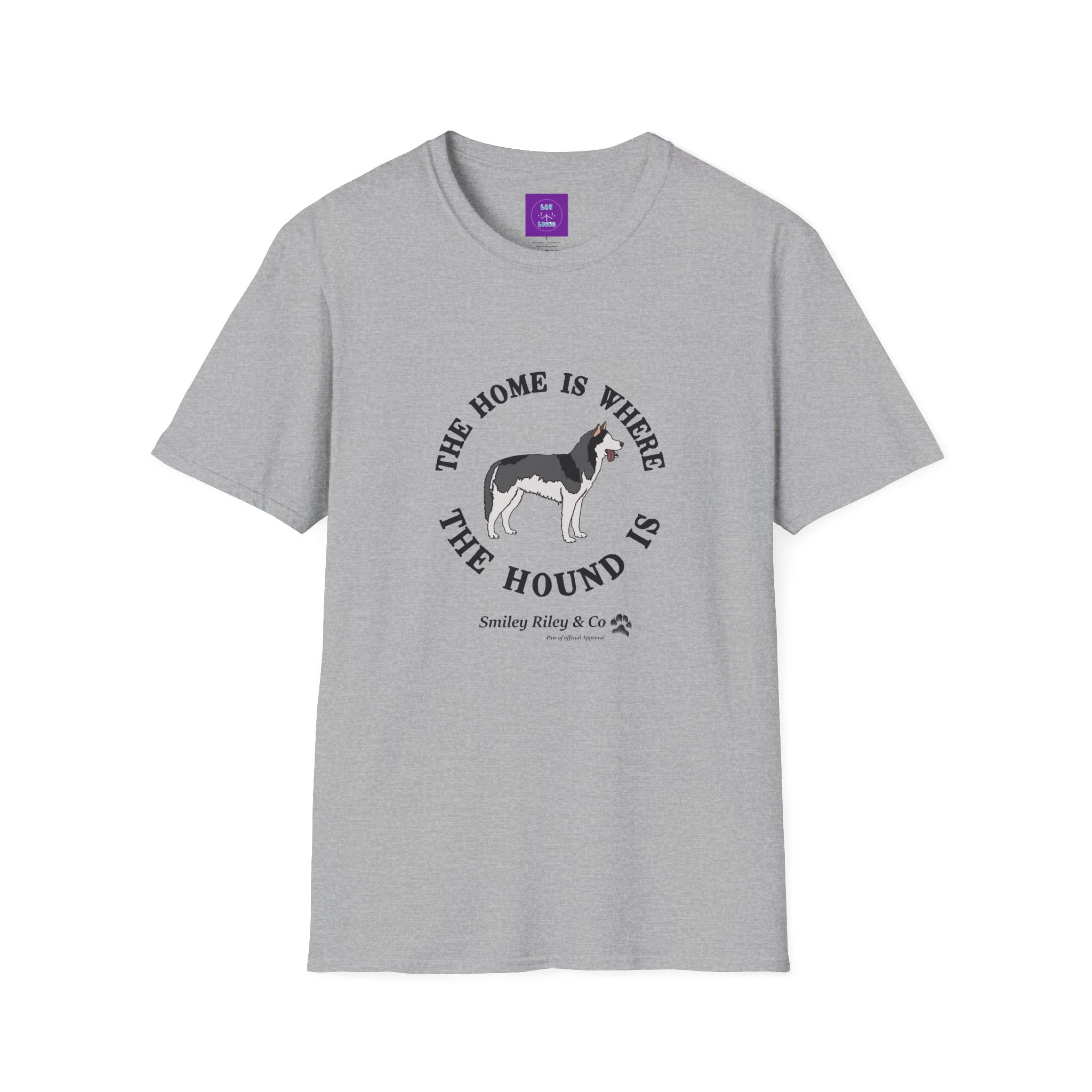 The Home Is Where The Hound Is Husky T-Shirt