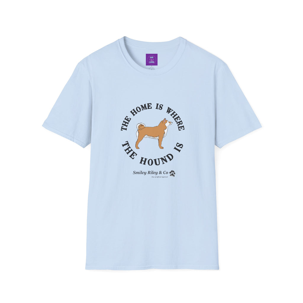 The Home Is Where The Hound Is Shiba T-Shirt