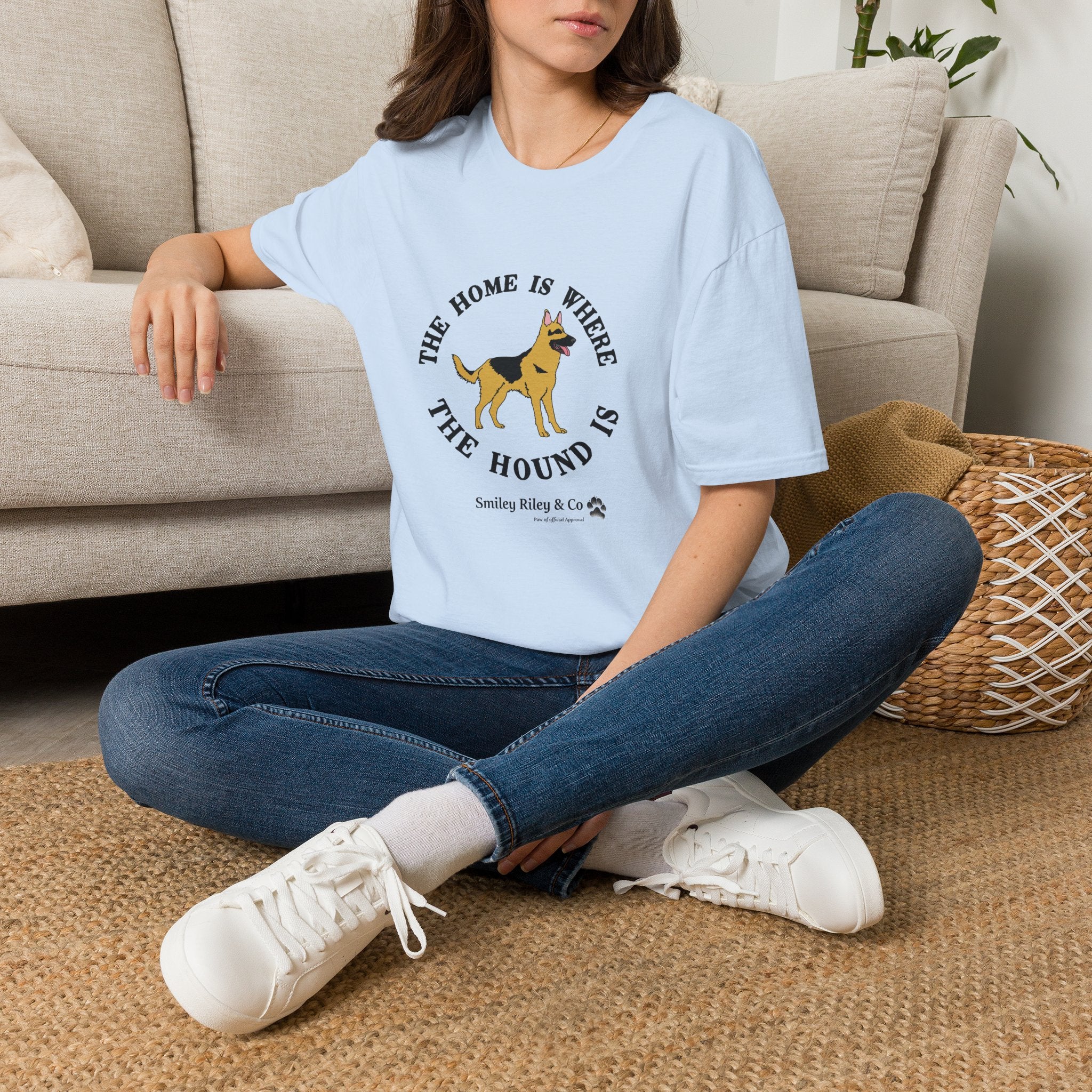 The Home Is Where The Hound Is German Shepherd T-Shirt