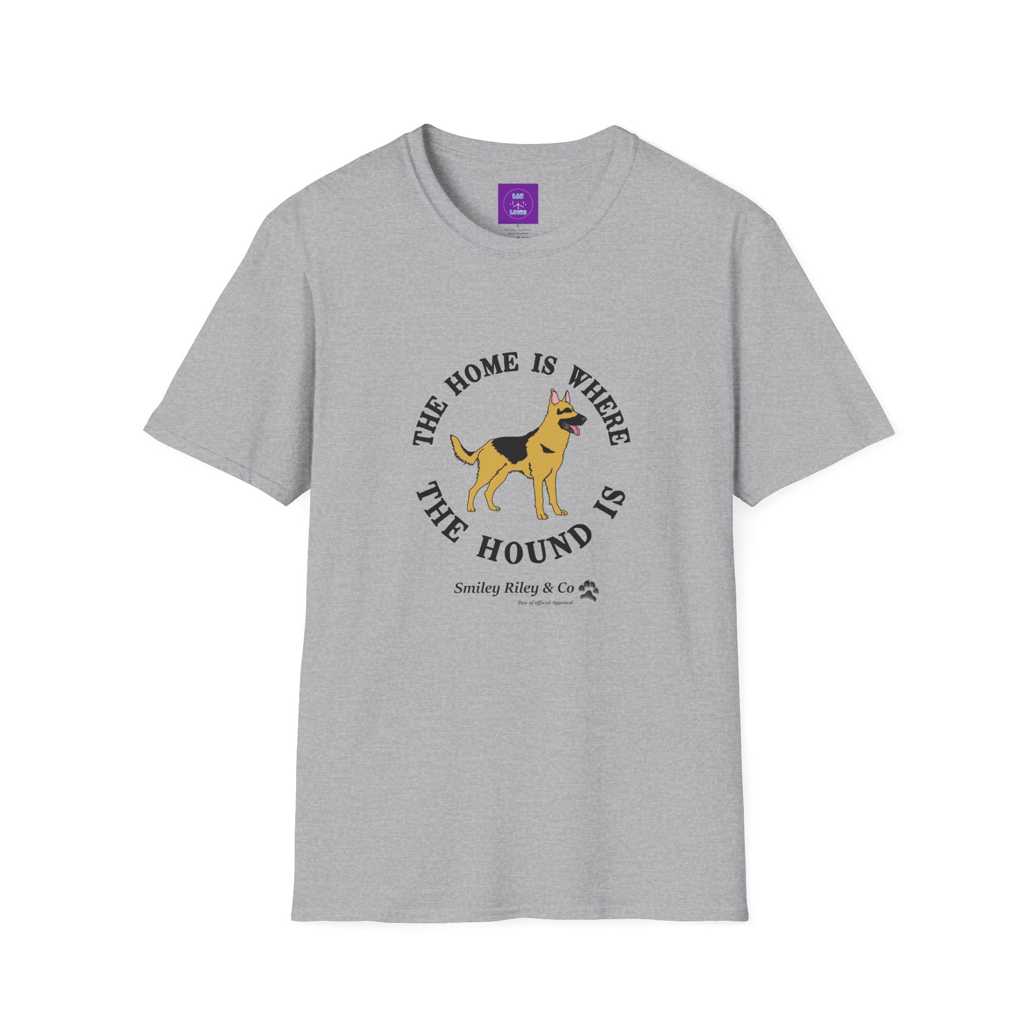 The Home Is Where The Hound Is German Shepherd T-Shirt