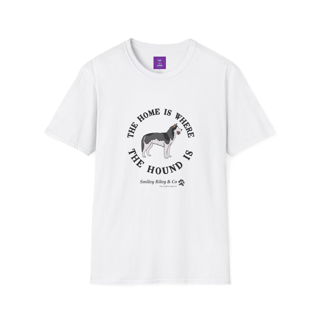 The Home Is Where The Hound Is Husky T-Shirt